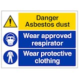 Danger Asbestos Dust Wear Approved Respirator Wear Protective Clothing