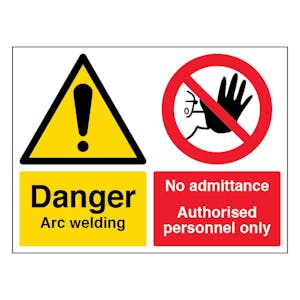 Danger Arc Welding / No Admittance Authorised Personnel Only - Landscape