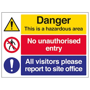Hazardous Area / No Unauthorised Entry / Report To Site Office