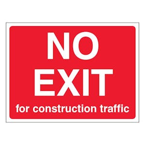 No Exit For Construction Traffic - Landscape -Red