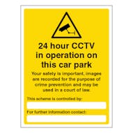 24 Hour CCTV Car Park - Your Safety Is Important - Portrait