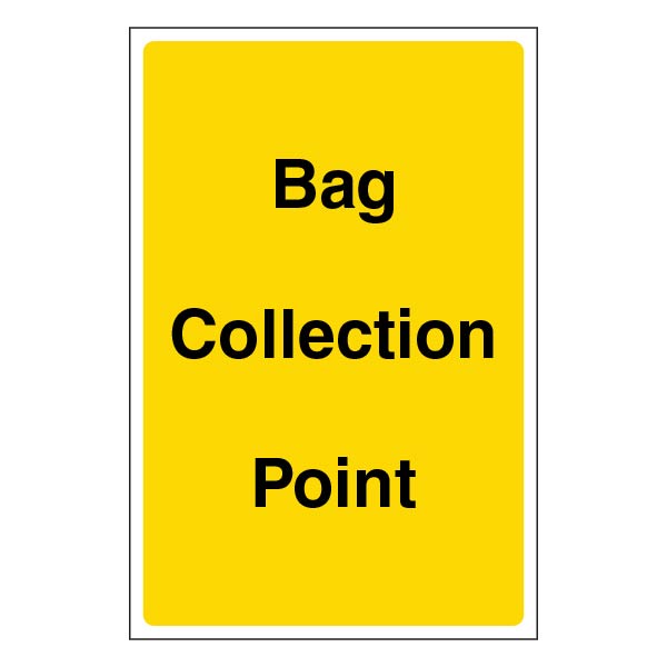 Bag Collection Point | Security Notice Signs