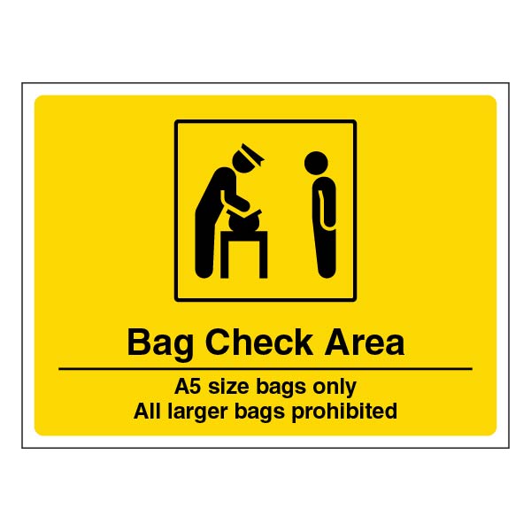 Bag Check Area A5 Size Bags Only | Security Notice Signs