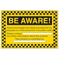 Be Aware Sounds And Images Are Being Recorded