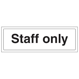 Staff Only | Safety Signs 4 Less