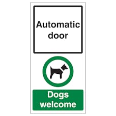 Automatic Door - Dogs Welcome