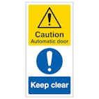 Caution Automatic Door - Keep Clear