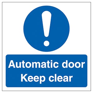 Caution Automatic Door - Keep Clear
