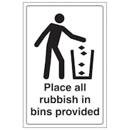 Place All Rubbish In Bins Provided - Portrait - White