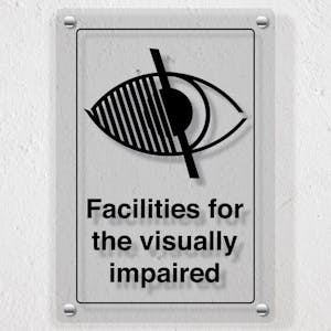 Facilities For The Visually Impaired - Acrylic Sign