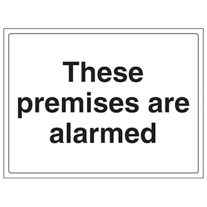 These Premises Are Alarmed - Large Landscape