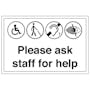 Please Ask Staff For Help