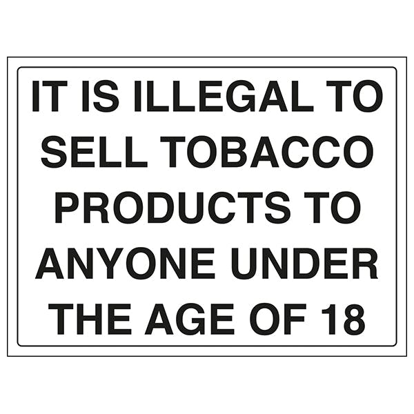 It Is Illegal To Sell Tobacco Products To Anyone Under 18 Safety