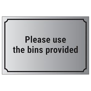 Please Use The Bins Provided