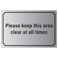 Please Keep This Area Clear At All Times