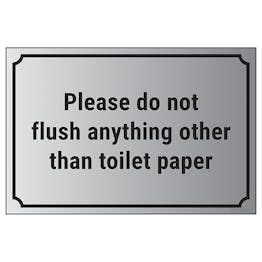 Please Do Not Flush Anything Other Than Toilet Paper | Housekeeping ...