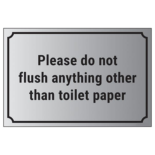 Please Do Not Flush Anything Other Than Toilet Paper Housekeeping