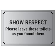 Show Respect, Please Leave These Toilets As You Found Them