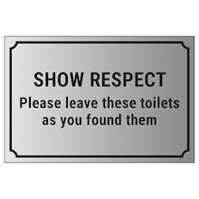 Show Respect, Please Leave These Toilets As You Found Them