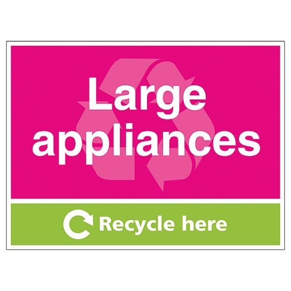 Large Appliances Recycle Here Waste Signs Recycling Signs Nobutts