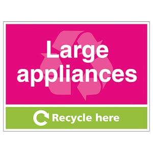 Large Appliances Recycle Here