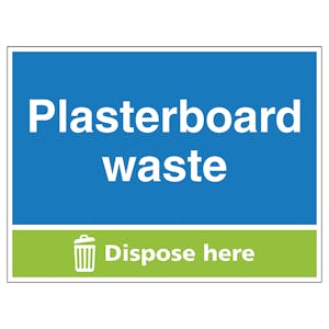 Plasterboard Waste Dispose Here