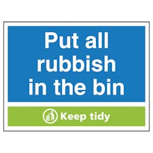 Put All Rubbish In the Bin Keep Tidy