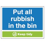 Put All Rubbish In the Bin Keep Tidy