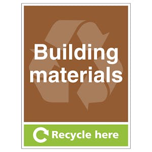 Building Materials Recycle Here - Portrait