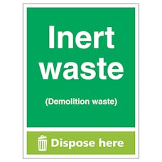 Inert Waste (Demolition Waste) Dispose Here - Portrait