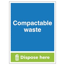 Compactable Waste Dispose Here - Portrait