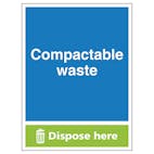 Compactable Waste Dispose Here - Portrait