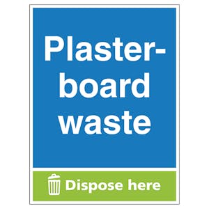 Plasterboard Waste Dispose Here - Portrait