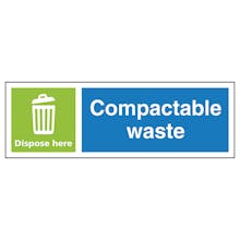 Compactable Waste Dispose Here - Landscape