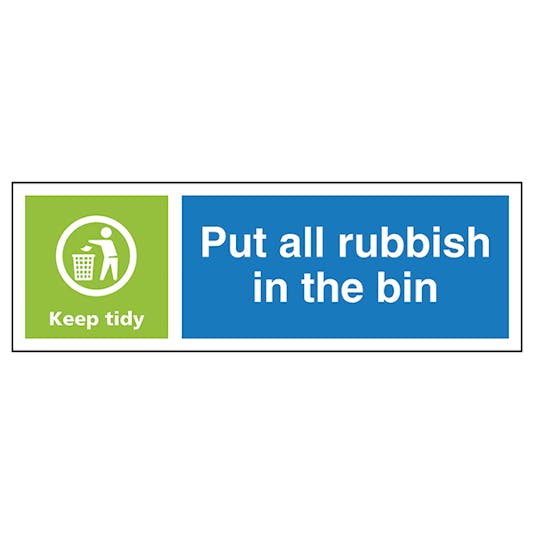 Put All Rubbish In The Bin Keep Tidy Waste Signs Recycling Signs