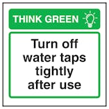Think Green Turn Off Water Taps Tightly After Use
