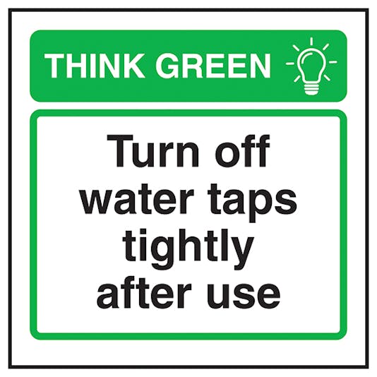 Think Green Turn Off Water Taps Tightly After Use Energy