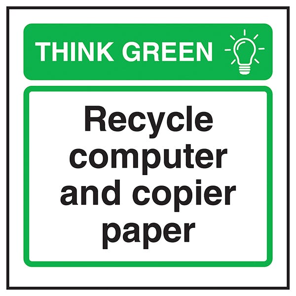 Think Green Recycle Computer and Copier Paper Energy & Conservation