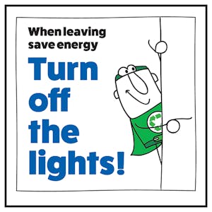 When Leaving Save Energy Turn Off The Lights! Man Right