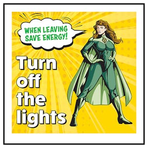 When Leaving Save Energy! Turn Off The Lights Superwoman