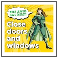 When Leaving Save Energy! Close Doors and Windows Superwoman