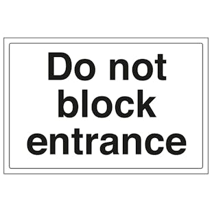 Do Not Block Entrance
