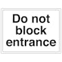 Do Not Block Entrance