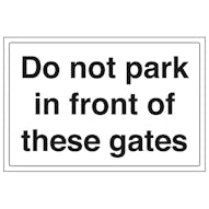 Do Not Park In Front Of These Gates