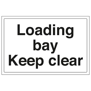 Loading Bay Keep Clear
