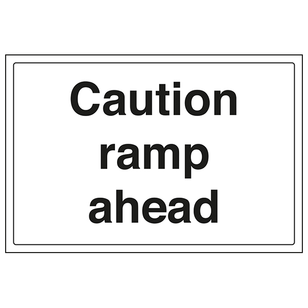 Caution ramp safety sign 