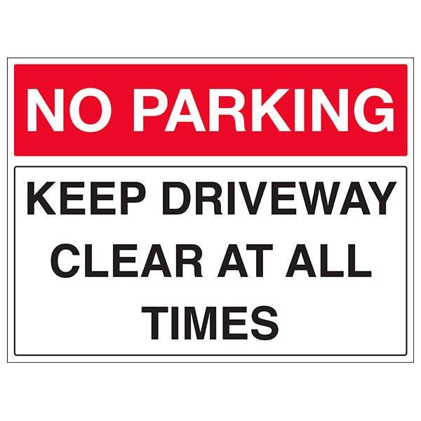 Keep Driveway Clear At All Times Landscape Traffic and Parking