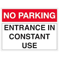 No Parking - Entrance In Constant Use - Landscape