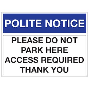 Please Do Not Park Here Access Required Thank You - Landscape