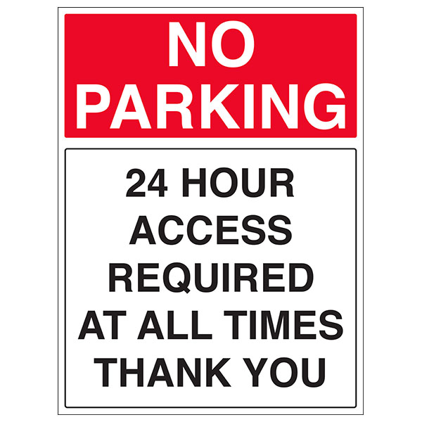 No Parking 24HR Access Required at all times Sign A4 with holes